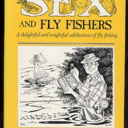 Sex and Fly Fishers